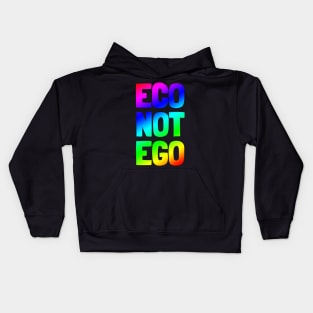 Eco Not Ego - Rainbow Kids Hoodie